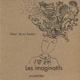 Les imaginatifs - Tikkal