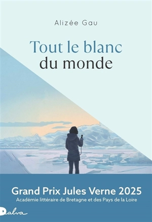 Tout le blanc du monde - Alizée Gau