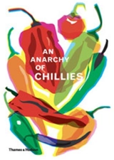 An Anarchy of Chillies - Caz Hildebrand