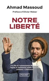 Notre liberté - Ahmad Massoud