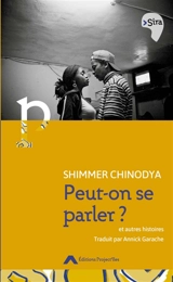 Peut-on se parler ? : et autres histoires - Shimmer Chinodya