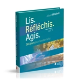 Lis, réfléchis, agis : 365 jours pour booster ta foi. Vol. 1 - Alison Mitchell