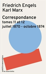 Correspondance. Vol. 11-12. Juillet 1870-octobre 1874 - Friedrich Engels