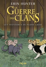 La guerre des clans. Les aventures de Plume Grise - Dan Jolley