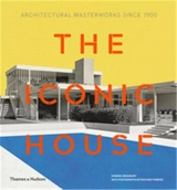 The Iconic House Architectural Masterworks Since 1900 (Compact ed) - Dominic Bradbury