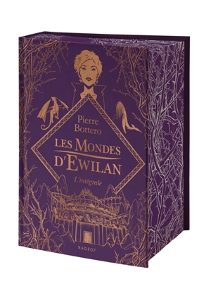 Les mondes d'Ewilan : l'intégrale - Pierre Bottero