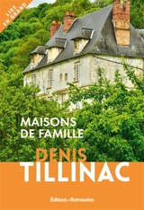 Maisons de famille - Denis Tillinac
