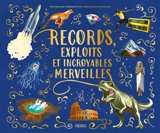 Records, exploits et incroyables merveilles - David Marchand