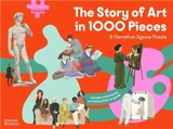 The Story of Art in 1000 Pieces - Susie Hodge