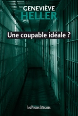 Une coupable idéale ? - Geneviève Heller