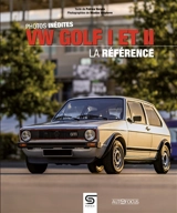 VW Golf I et II : la référence - Patrice Vergès