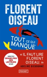Tout ce qui manque - Florent Oiseau