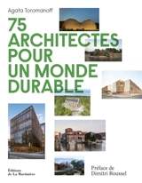 75 architectes pour un monde durable - Agata Toromanoff