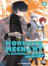 Monsieur Méchant va détruire la Terre (après ses congés). Vol. 4 - Yuu Morikawa