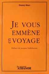 Je vous emmène en voyage - Danny-Marc