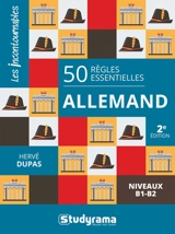 50 règles essentielles : allemand : niveaux B1-B2 - Hervé Dupas