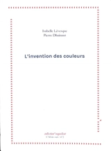 L'invention des couleurs - Isabelle Lévesque
