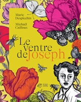 Le ventre de Joseph - Marie Desplechin
