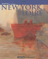 New York-sur-Loire - Nicolas de Crécy