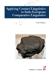 Applying contact linguistics to Indo-European comparative linguistics - Cyril Aslanov