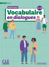 Nouveau vocabulaire en dialogues : niveau débutant : A1-A2 - Evelyne Siréjols