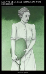 Le livre de la sage-femme sans nom - Meg Elison