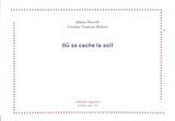 Où se cache la soif - Sabine Dewulf