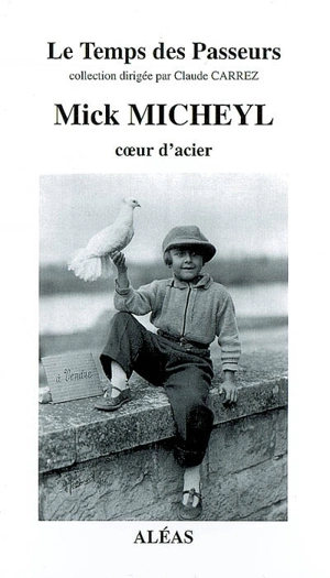 Mick Micheyl, coeur d'acier