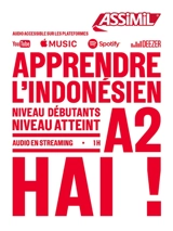 Apprendre l'indonésien : niveau débutants : niveau atteint A2 - Marie-Laure Beck