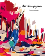 Aux champignons - Camille Alessandroni