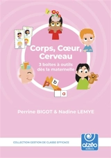 CORPS, COEUR, CERVEAU - NADINE LEMYE PERRINE BIGOT