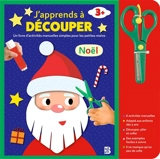 J'apprends à découper : Noël : un livre d'activités manuelles simples pour les petites mains, 3+ - An Rypens