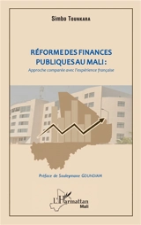 Réforme des finances publiques au Mali : approche comparée avec l'expérience française - Simbo Tounkara