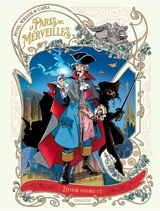 Le Paris des merveilles. Vol. 3-1. L'élixir d'oubli - Etienne Willem