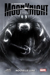 La vengeance de Moon Knight. Vol. 1. Nouvelle lune - Jed MacKay