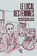 Le Local des femmes : une parenthèse dans la galère - Coline Picaud