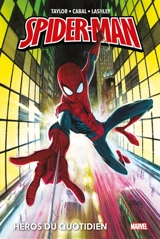Spider-Man : héros du quotidien - Tom Taylor
