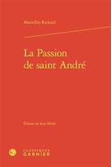 La passion de saint André - Marcellin Richard
