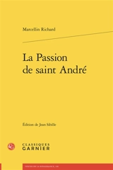 La passion de saint André - Marcellin Richard