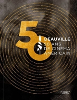 Deauville : 50 ans de cinéma américain - Gilles Penso