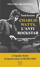 Charlie Watts, l'antirockstar - Paul Sexton