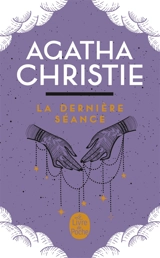 La dernière séance : 20 mystères pour les amateurs de spiritisme - Agatha Christie