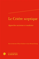Le critère sceptique : approches anciennes et modernes
