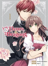 Fleurs & dragons. Vol. 1 - Sonoko Machidori