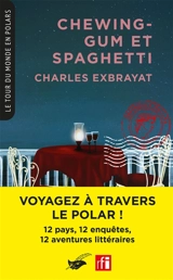 Chewing-gum et spaghetti - Charles Exbrayat