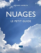 Nuages : le petit guide - Richard Hamblyn