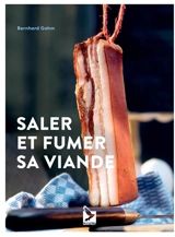 Saler et fumer sa viande - Bernhard Gahm