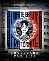 Boulevard Paris 13 : le musée de street art à ciel ouvert. Boulevard Paris 13 : open air street art museum - Mehdi Ben Cheikh