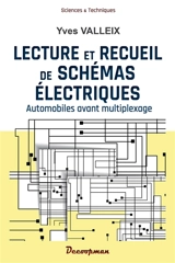 Lecture et recueil de schémas électriques : automobiles avant multiplexage - Yves Valleix