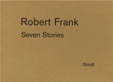 Robert Frank Seven Stories - Robert Frank